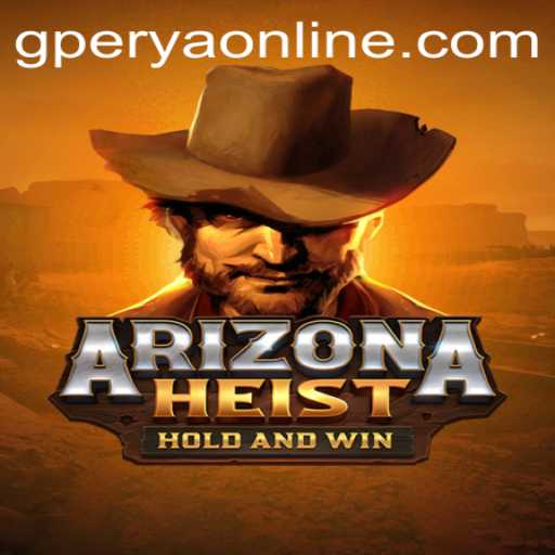 ArizonaHeist: An Exciting New Adventure in Gaming