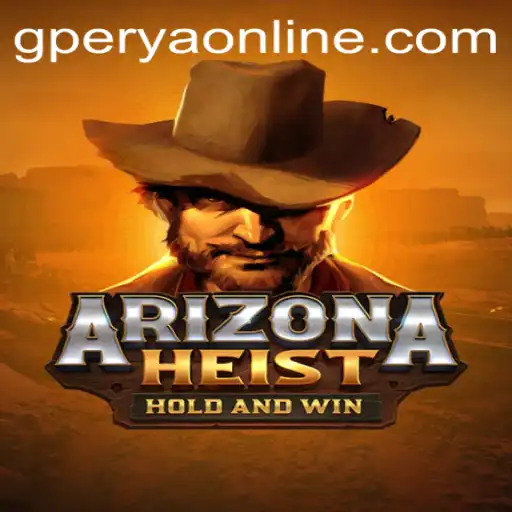 ArizonaHeist: An Exciting New Adventure in Gaming