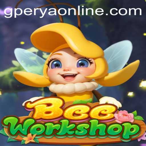 BeeWorkshop: A Buzzing Adventure in the World of GPerya VIP