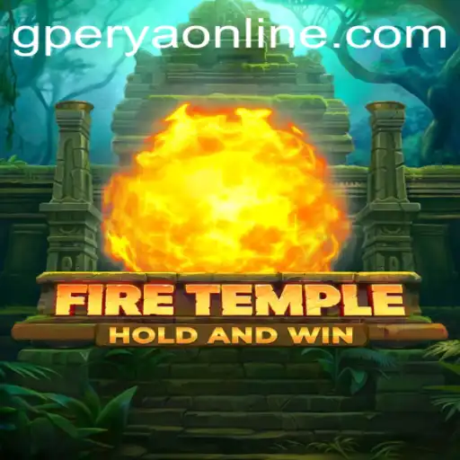 Exploring FireTemple: The Enthralling Quest with GPerya VIP