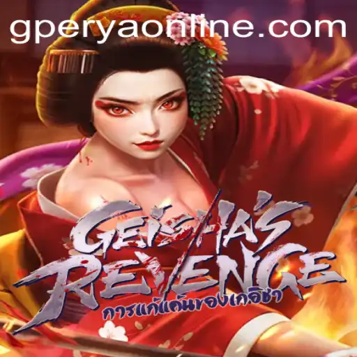 Exploring GeishasRevenge: An Immersive Adventure with GPerya VIP