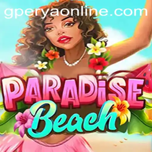 ParadiseBeach: Dive into a Tropical Gaming Adventure with GPerya VIP