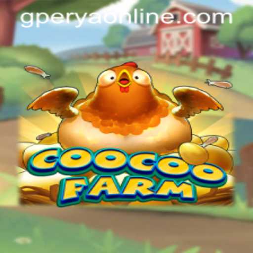 Explore the Fun and Strategy of CooCooFarm with GPerya VIP