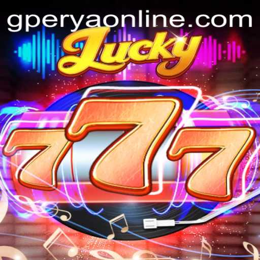 Exploring the World of Lucky777 and GPerya VIP